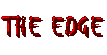 Animation of text saying 'The Edge', the text vibrates in all directions very slightly
