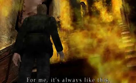Screencap of a scene in Silent Hill 2. a staircase is on fire with the caption 'For me, it's always like this'